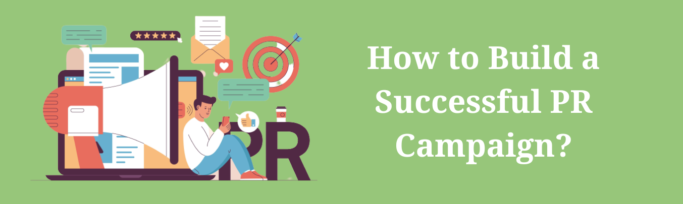 How to build a successful PR campaign